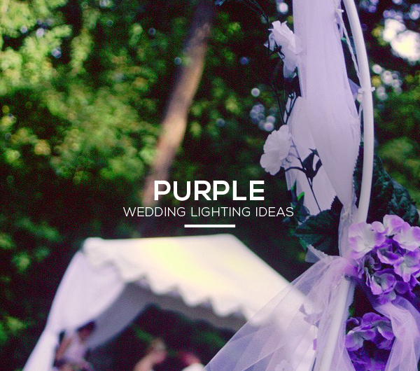 Purple Wedding Lighting Ideas